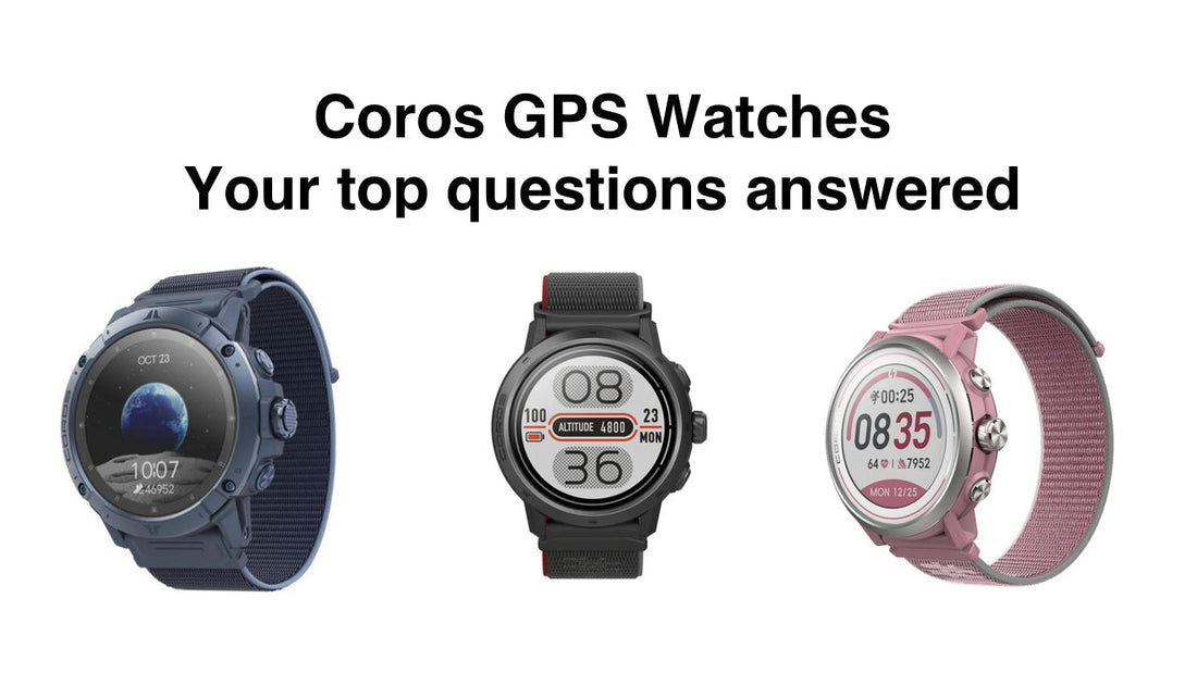 Coros GPS Watches - Your top questions answered